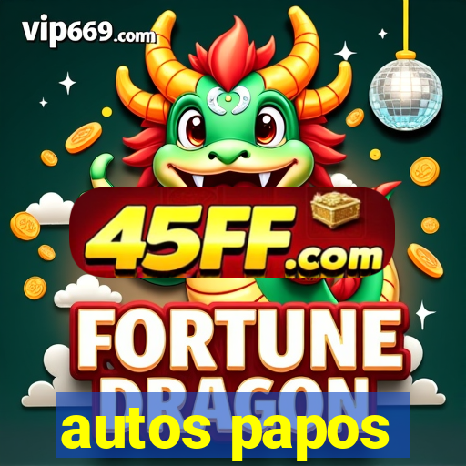autos papos